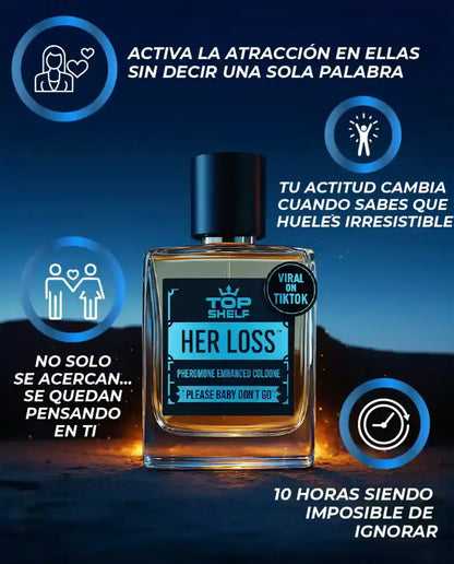 ¡Deja de ser Invisible! - "Her Loss®" Perfume con Feromonas para Hombres 💎